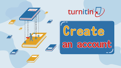 Turnitin Create an account(Open new window)
